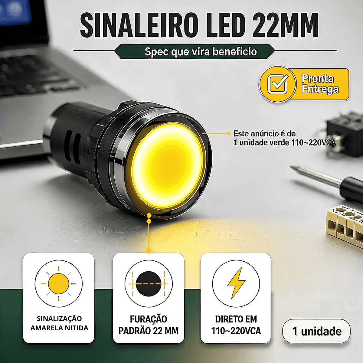 Sinaleiro Led Amarelo 22mm Monobloco- 110~220v Bivolt